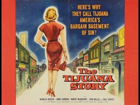 Tijuana Story, the (USA, 1957)