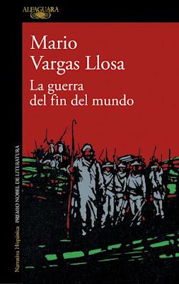 Vargas Llosa. La guerra del fin del mundo