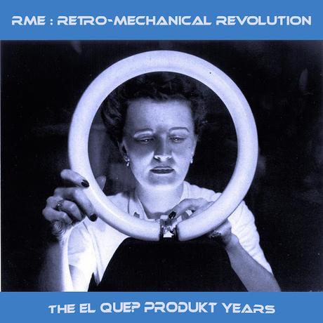 RETRO MECHANICAL EVOLUTION (RME) - THE EL QUÉ PRODUKT YEARS (2023 BOX)
