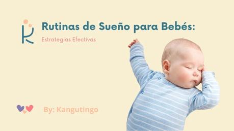Rutinas de Sueño para Bebés