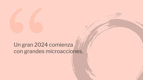 Año Nuevo, nueva estrategia: microacciones para hacer realidad tus Propósitos
