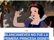 Sabias que! Blancanieves primera princesa Disney