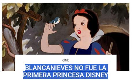Sabias que! Blancanieves no fue la primera princesa Disney