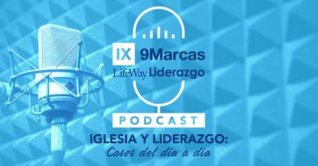 Podcast cristiano Iglesia y Liderazgo: casos del día a día