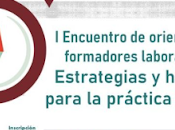 Invitación Encuentro Orientadores Formadores Laborales: Estrategias herramientas para práctica profesional. (España)