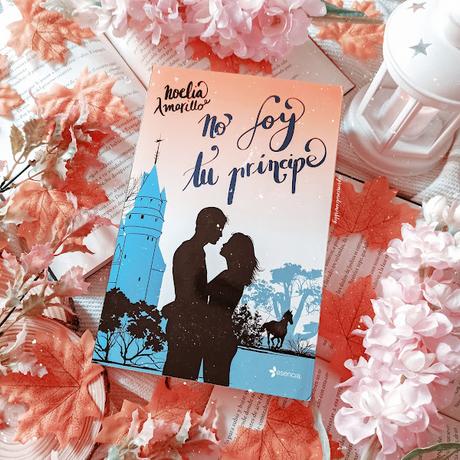 Reseña | No soy tu príncipe, Noelia Amarillo