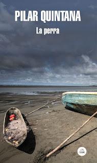 Pilar Quintana - La perra (reseña)
