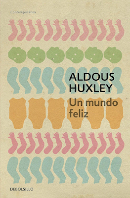 Aldous Huxley .- Un Mundo Feliz {Reseña}