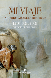 «Mi viaje al otro lado de la realidad», de Lev Tolstói