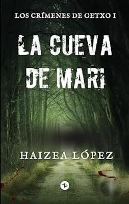 OPINIÓN DE LA CUEVA DE MARI: LOS CRÍMENES DE GETXO DE HAIZEA LÓPEZ