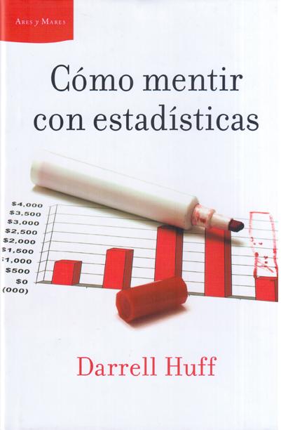 Cómo mentir con estadísticas