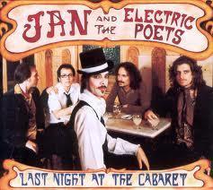 Jan and the Electric Poets- Last night at the cabaret (2003)