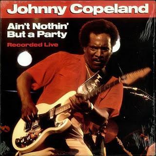 JOHNNY COPELAND - AIN'T NOTHIN' BUT A PARTY (1988)
