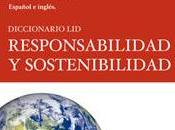 Publicado primer Diccionario sobre Responsabilidad Sostenibilidad