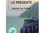 'Mejorando presente' Eduardo Cruz Acillona disponible eBook.