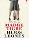 MADRE TIGRE, HIJOS LEONES