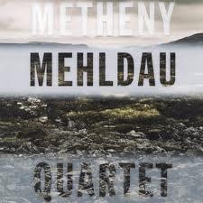 Pat Metheny & Brad Mehldau Metheny Mehldau quartet (2007)