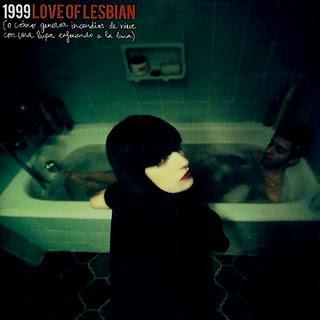Love Of Lesbian - 1999 (O Cómo Generar Incendios De Nieve Con Una Lupa Enfocando A La Luna) (2009)