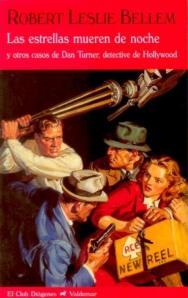 Las estrellas mueren de noche, de Robert Leslie Bellem