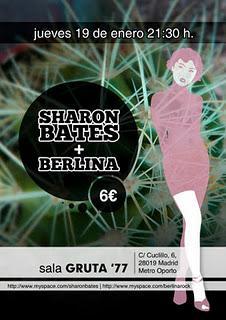 BERLINA y SHARON BATES el 19 de Enero En Gruta  77 (Madrid)