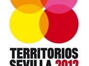 Primeros grupos confirmados Territorios Sevilla 2012