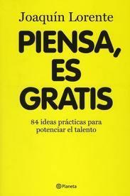 Reseña de «Piensa, es gratis»