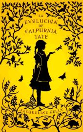 La evolución de Calpurnia Tate - Jacqueline Kelly