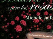 Muerte entre rosas, Michele Jaffe