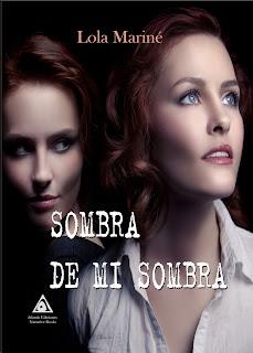 SOMBRA DE MI SOMBRA, mi nueva novela