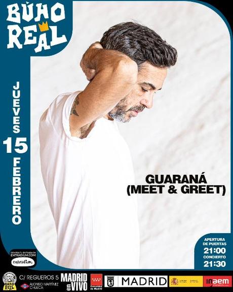 ¡Guaraná llega al Búho Real el 15 de febrero!