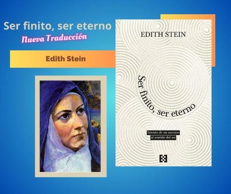 «Ser finito, ser eterno» de Edith Stein. Nueva traducción española
