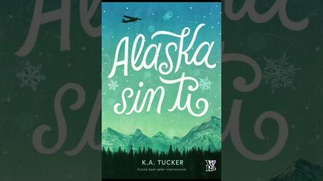Alaska Sin Ti: El Retorno Emocional de Calla Fletcher a Alaska 2 alaska sin ti el retorno emocion