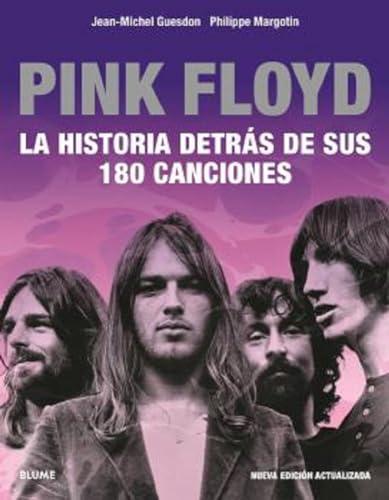 Pink Floyd: Historia detrás de sus 180 canciones (SIN COLECCION)