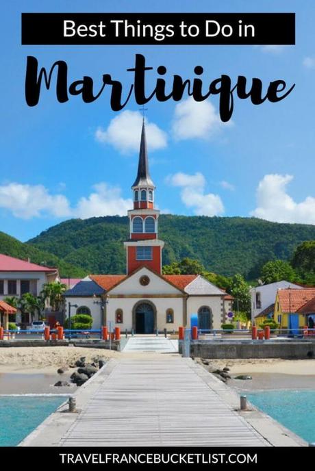 Las mejores cosas para hacer en Martinica, Caribe francés