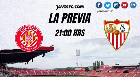 Previa Girona FC - Sevilla FC