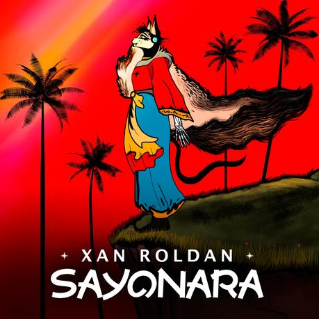 ‘Sayonara’ es el nuevo EP del músico, cantante y compositor colombiano Xan Roldan Xan Roldan - Sayonara 5
