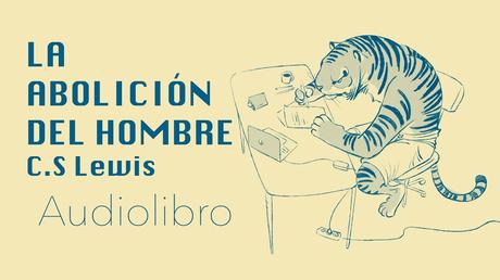 la abolicion del hombre