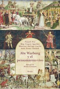 «Aby Warburg y el pensamiento vivo», edición de Monica Centanni