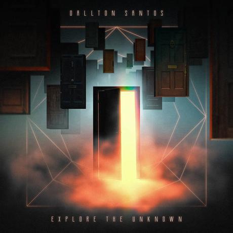 Dallton Santos - Explore The Unknown (2022) Dallton Santos - Explore The Unknown (2022)