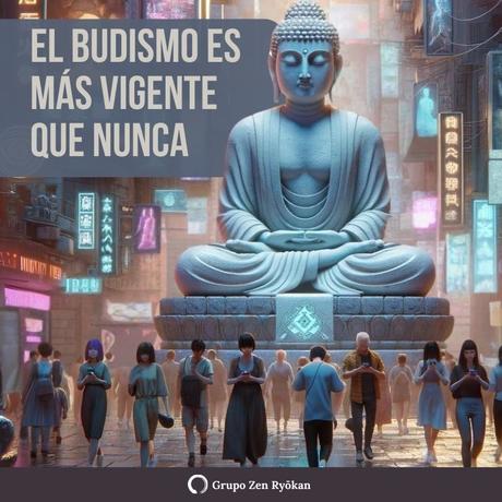 El budismo es más vigente que nunca