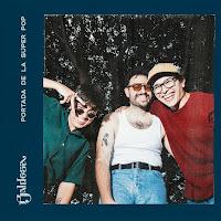 Baldosa estrenan Portada de la Súper Pop como nuevo single con videoclip