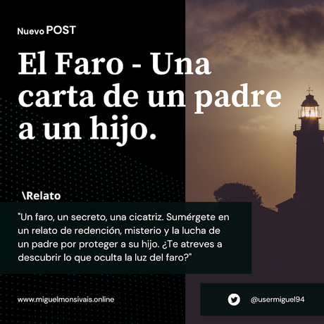 El Faro - Una carta de un padre a un hijo. El Faro - Una carta de un padre a un hijo.