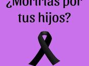 ¿Morirías Hijos?