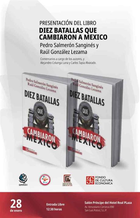 Presentarán el libro «Diez Batallas que Cambiaron a México» en San Luis Potosí