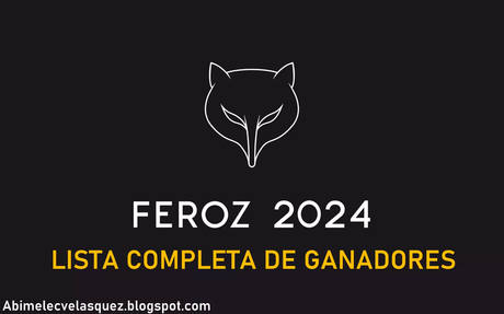PREMIOS FEROZ 2014: LISTA COMPLETA DE GANADORES