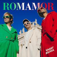 Varry Brava estrenan Romamor