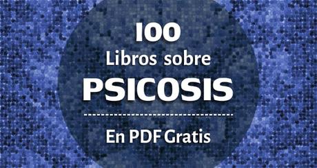 Libros sobre psicosis en pdf gratis