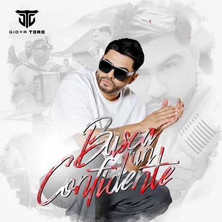 Giova Toro posiciona a nivel digital ‘Busca Un Confidente’ y anuncia el lanzamiento de nueva música a1972181-5e89-75a4-e6dc-755be8b184cd
