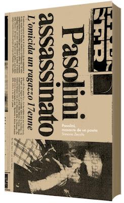 Simona Zecchi. Pasolini, masacre de un poeta