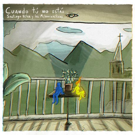 Santiago V茅lez y Los Melancoh贸licos 6